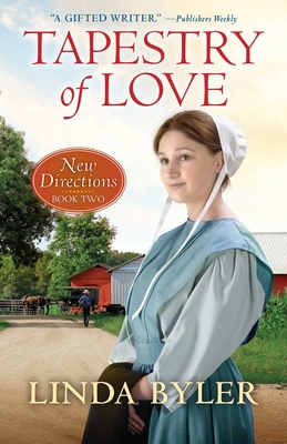 Tapestry of Love: An Amish Romance - Linda Byler
