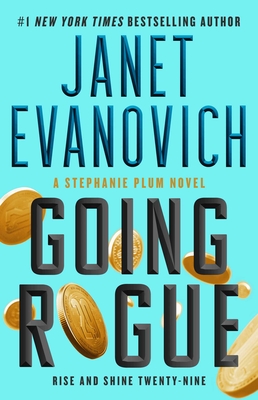 Going Rogue: Rise and Shine Twenty-Nine - Janet Evanovich