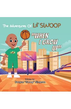 Coperta cărții 'When I Grow Up - Dwayne Swoop Simpson'