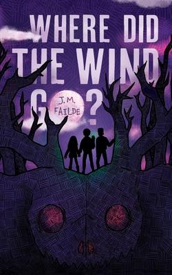 Where Did the Wind Go? - J. M. Failde