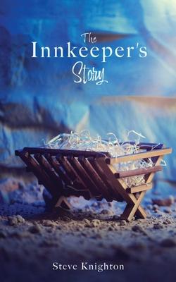 The Innkeeper's Story - Steve Knighton