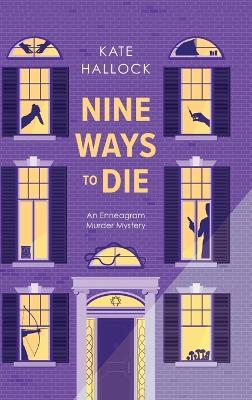 Nine Ways to Die - Kate Hallock