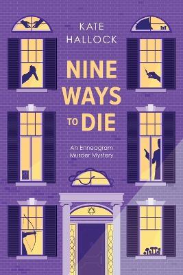Nine Ways to Die - Kate Hallock