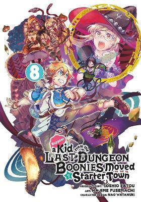 Suppose a Kid from the Last Dungeon Boonies Moved to a Starter Town 08 (Manga) - Toshio Satou