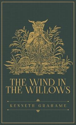 The Wind in the Willows: The Original 1908 Edition - Grahame Grahame