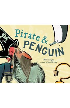 Pirate & Penguin - Mike Allegra