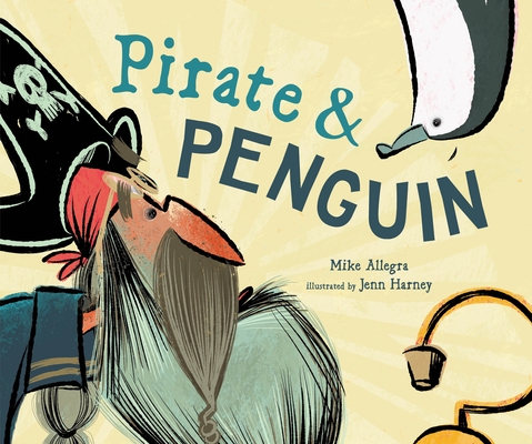 Pirate & Penguin - Mike Allegra