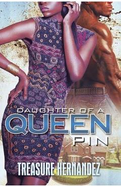Coperta cărții 'Daughter of a Queen Pin - Treasure Hernandez'