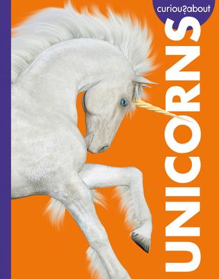 Curious about Unicorns - Gina Kammer