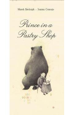 Poza produsului Prince in a Pastry Shop - Marek Bienczyk