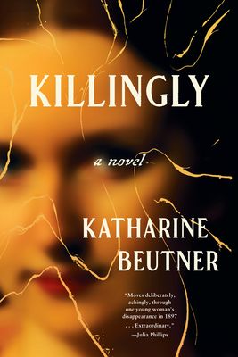 Killingly - Katharine Beutner