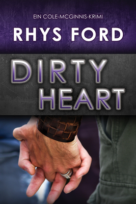 Dirty Heart (Deutsch): Dirty Heart de Volume 6 - Rhys Ford