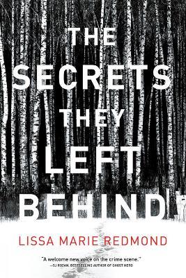 The Secrets They Left Behind: A Mystery - Lissa Marie Redmond