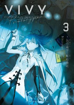 Vivy Prototype (Light Novel) Vol. 3 - Tappei Nagatsuki