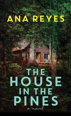 The House in the Pines - Ana Reyes