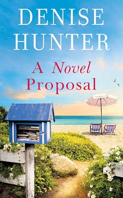 A Novel Proposal - Denise Hunter