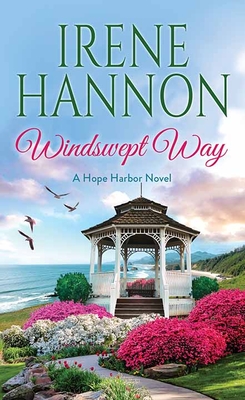 Windswept Way: A Hope Harbor Novel - Irene Hannon