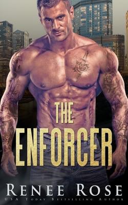 The Enforcer - Renee Rose