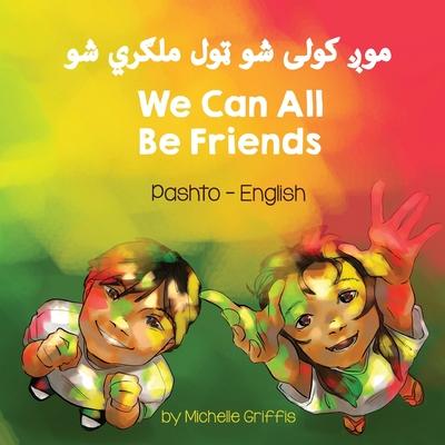 We Can All Be Friends (Pashto-English) - Michelle Griffis