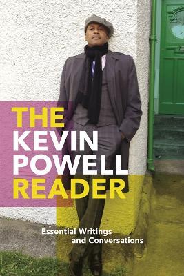 The Kevin Powell Reader: Essential Writings and Conversations - Kevin Powell