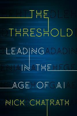 The Threshold: Leading in the Age of AI - Nick Chatrath