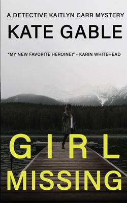 Girl Missing - Kate Gable