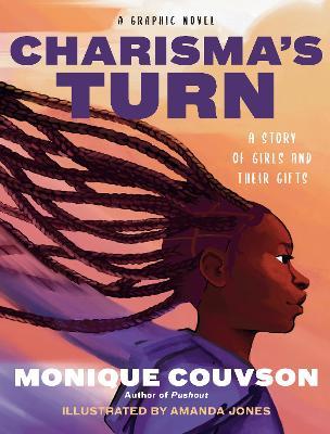 Charisma's Turn: A Graphic Novel - Monique Couvson