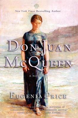 Don Juan McQueen: Second Novel in the Florida Trilogy - Eugenia Price