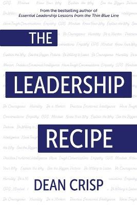 The Leadership Recipe - Dean Crisp