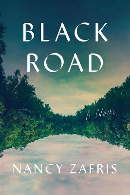 Black Road - Nancy Zafris