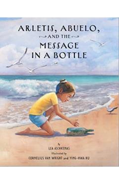Poza produsului Arletis, Abuelo, and the Message in a Bottle - Lea Aschkenas