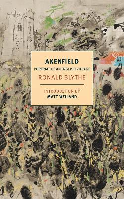 Akenfield: Portrait of an English Village - Ronald Blythe