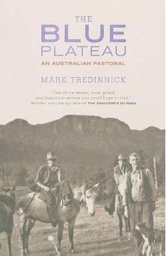 Poza produsului The Blue Plateau: An Australian Pastoral - Mark Tredinnick