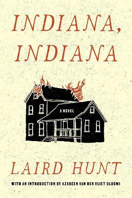 Indiana, Indiana - Laird Hunt