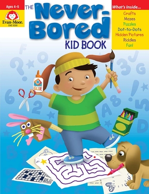 The Never-Bored Kid Book - Evan-moor Corporation