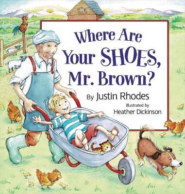 Where Are Your Shoes, Mr. Brown? - Justin Rhodes