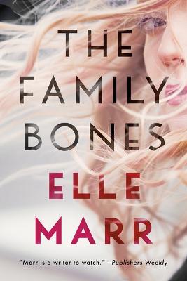 The Family Bones - Elle Marr