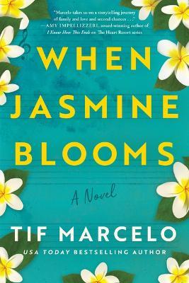 When Jasmine Blooms - Tif Marcelo