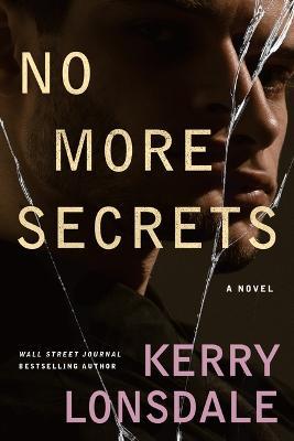 No More Secrets - Kerry Lonsdale
