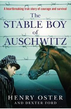 Coperta cărții 'The Stable Boy of Auschwitz - Henry Oster'