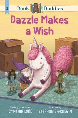Book Buddies: Dazzle Makes a Wish - Cynthia Lord