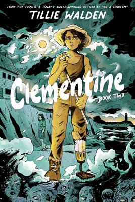 Clementine Book Two - Tillie Walden