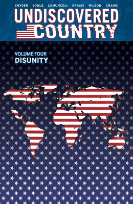 Undiscovered Country, Volume 4: Disunity - Charles Soule