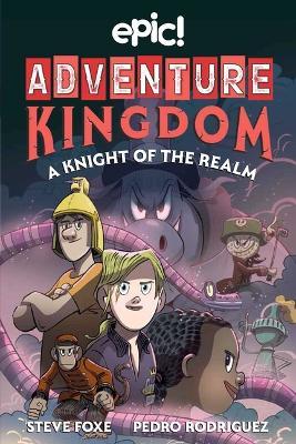 Adventure Kingdom: A Knight of the Realm: Volume 2 - Steve Foxe
