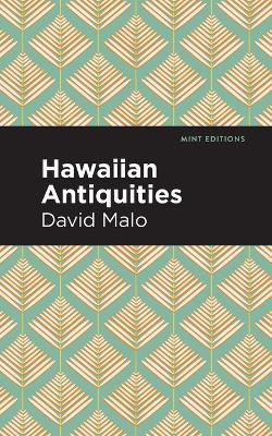 Hawaiian Antiquities: Moolelo Hawaii - David Malo