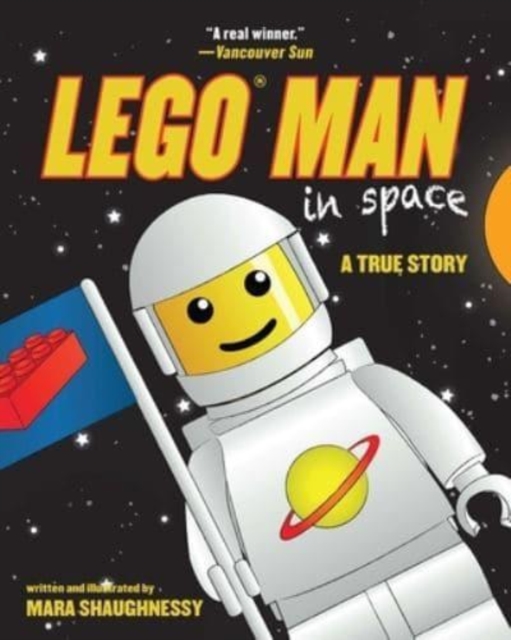 Lego Man in Space: A True Story - Mara Shaughnessy