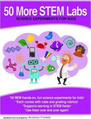 50 More Stem Labs - Science Experiments for Kids - Andrew Frinkle