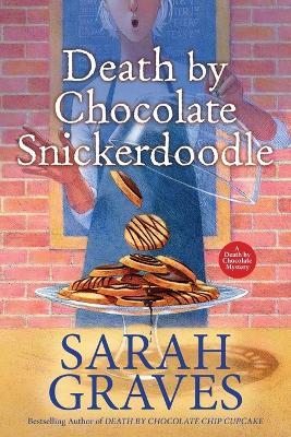 Death by Chocolate Snickerdoodle - Sarah Graves