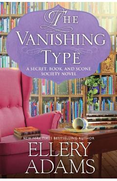 The Vanishing Type: A Charming Bookish Cozy Mystery - Ellery Adams