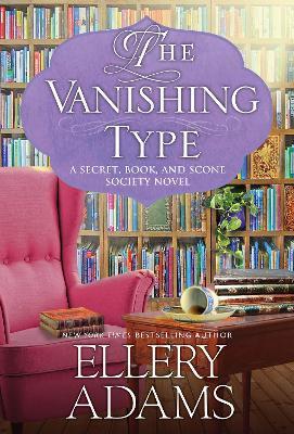 The Vanishing Type: A Charming Bookish Cozy Mystery - Ellery Adams